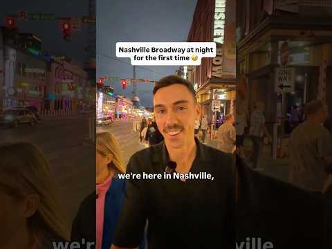 Short: Nashville Broadway at night for the first time 😱