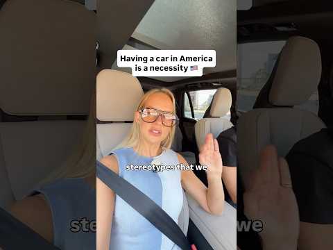 Short: Having a car in America just makes sense