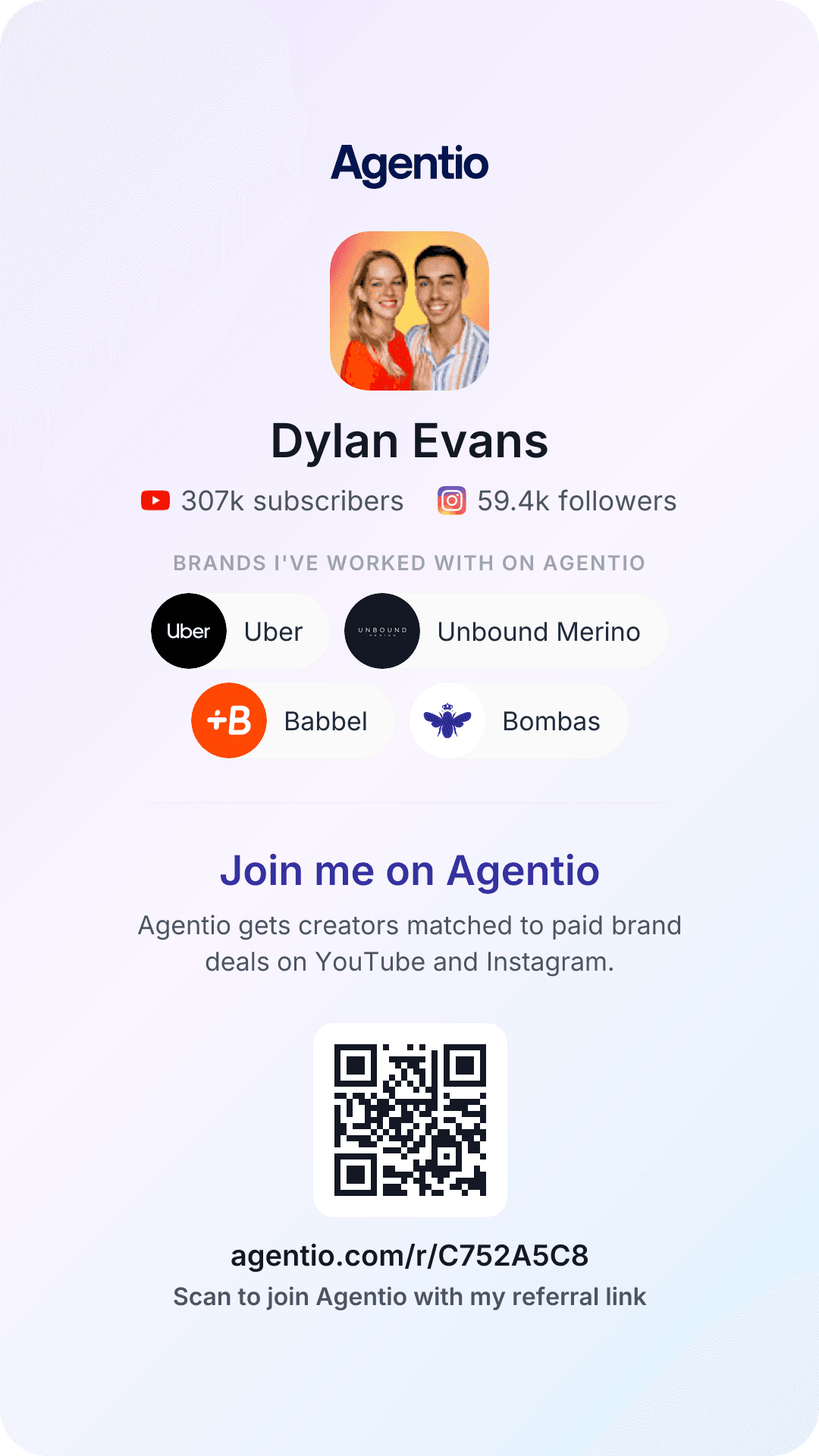 Our Agentio referral card for Dylan Evans of 2Passports1Dream, showing brands we have worked with on Agentio (Uber, Unbound Merino, Babbel and Bombas) and a QR code for our referral link, agentio.com/r/C752A5C8